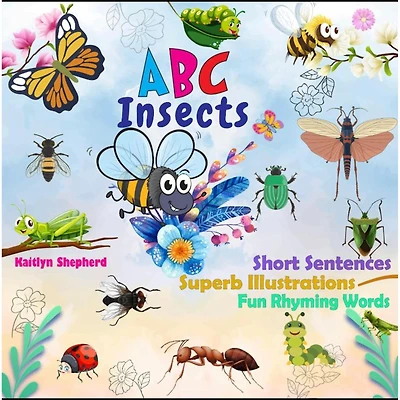 ABC Insects A-Z: Interactive Picture Book for Toddlers and Preschoolers to Learn Alphabet with Bright Bugs Illustrations