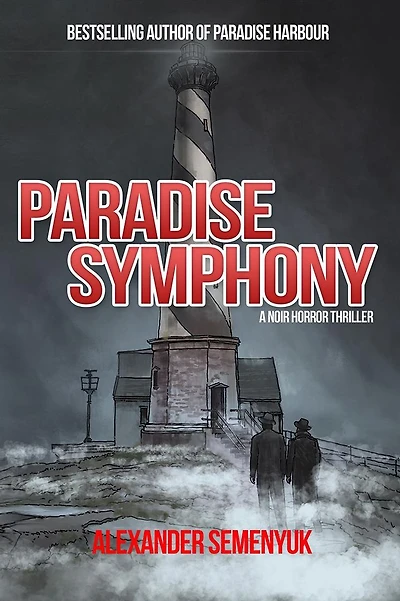 Paradise Symphony: A Noir Horror Thriller