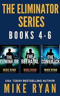 The Eliminator Series Books 4-6