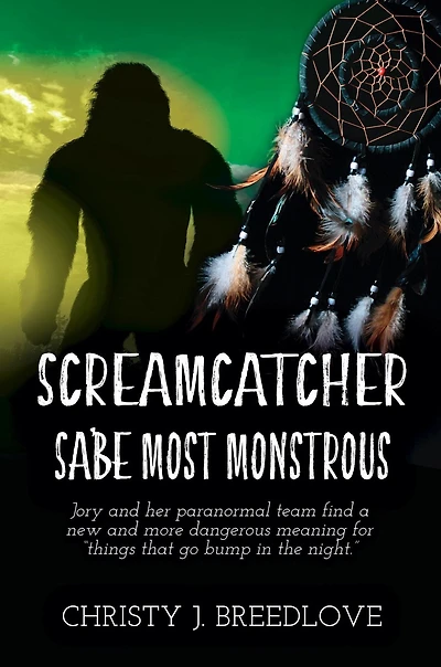 Screamcatcher: Sa'be Most Monstrous