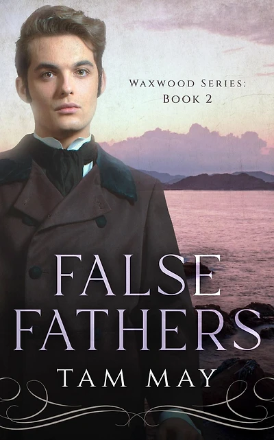 False Fathers: A 19th-Century Coming-of-Age Novel