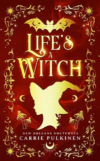 Life's A Witch: Paranormal Romantic Comedy