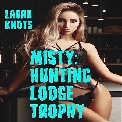 Misty: Hunting Lodge Trophy