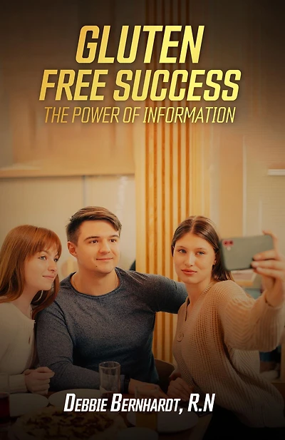 Gluten Free Success: The Power of Information: