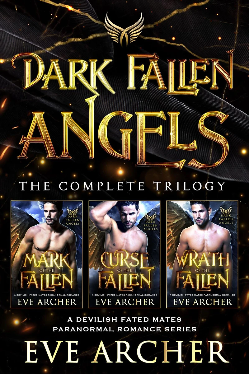 Dark Fallen Angels: The Complete Trilogy: A Devilish Fated Mates Paranormal Romance