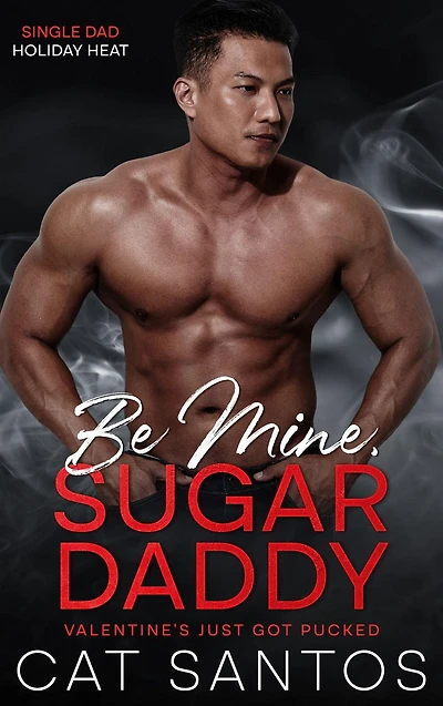 Be Mine, Sugar Daddy: Valentine's Just Got Pucked