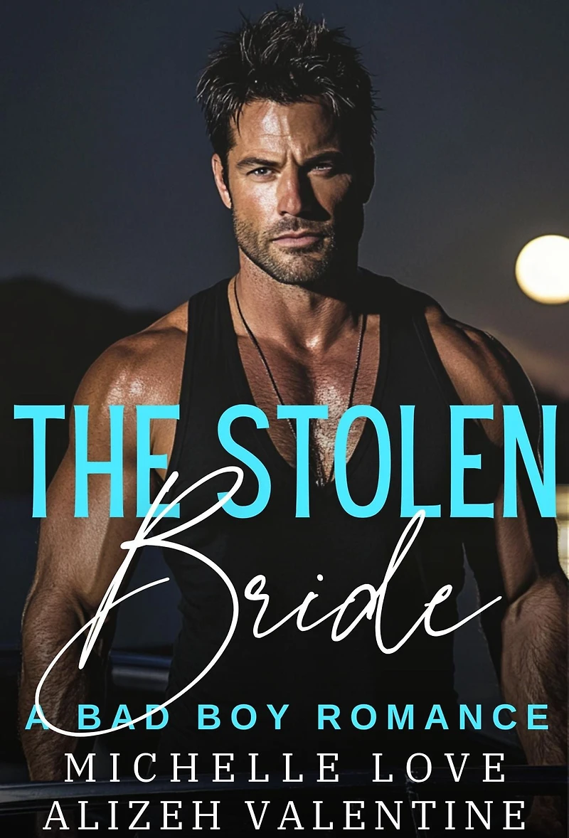The Stolen Bride: A Bad Boy Romance
