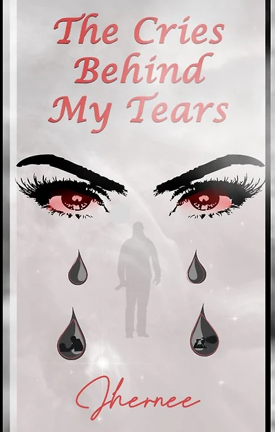 "The Cries Behind My Tears"
