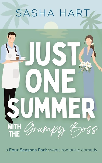 Just One Summer with the Grumpy Boss: A Billionaire Workplace Travel Romcom