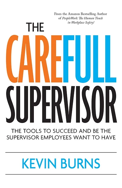 the CareFull Supervisor: Tools to Succeed and Be Supervisor Employees Want Have