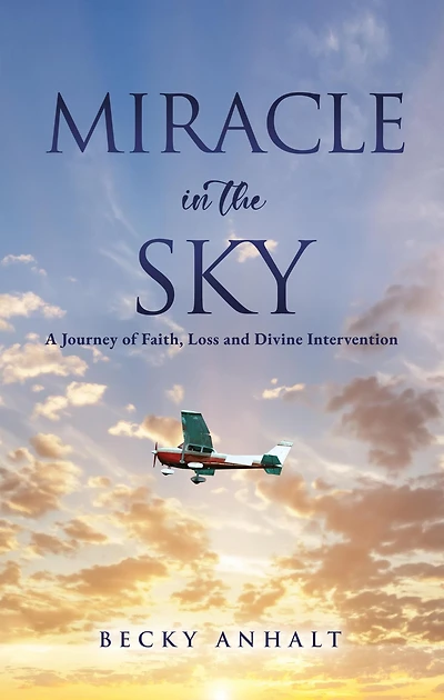 Miracle the Sky: A Journey of Faith, Loss and Divine Intervention