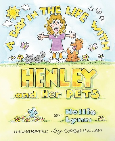 A DAY THE LIFE WITH HENLEY and Her PETS