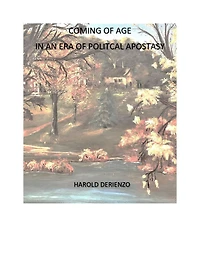 Coming Of Age An Era Political Apostasy