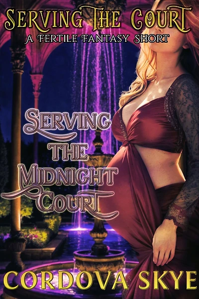 Serving the Midnight Court: A Fertile Fantasy Short