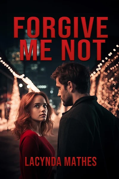 Forgive Me Not
