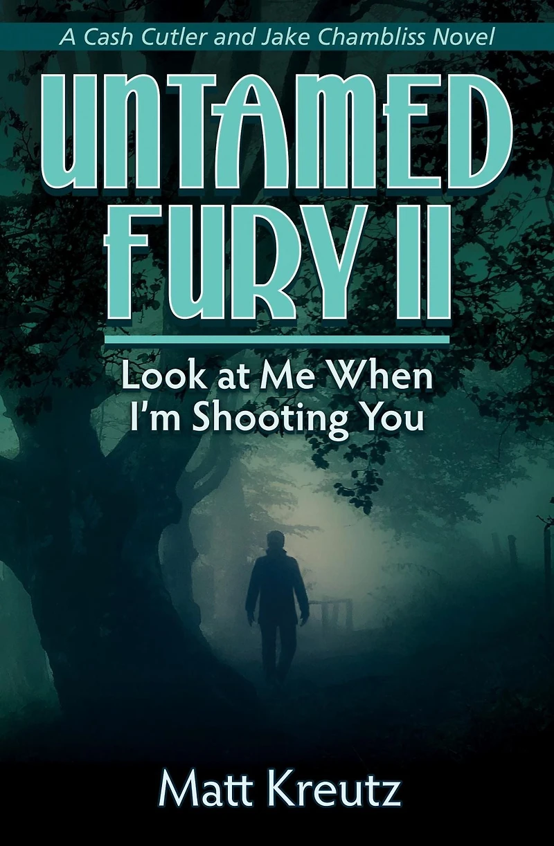 Untamed Fury II: Look at Me When I'm Shooting You
