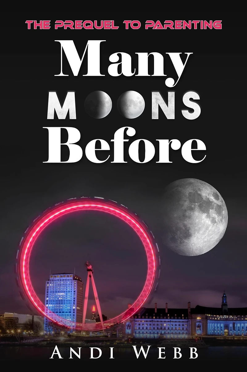 Many Moons Before: The Prequel to Parenting