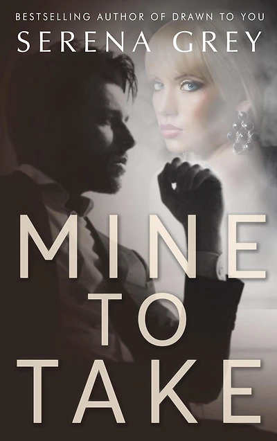 Mine To Take