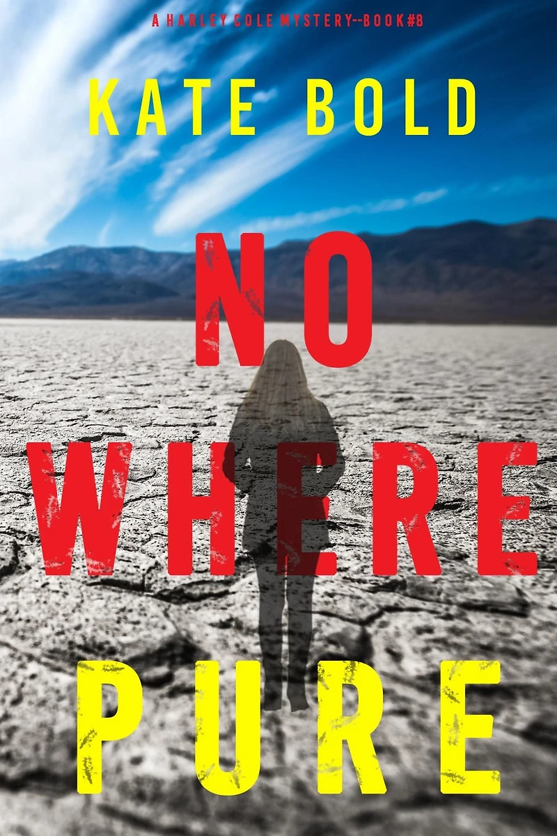 Nowhere Pure (A Harley Cole FBI Suspense Thriller-Book 8)