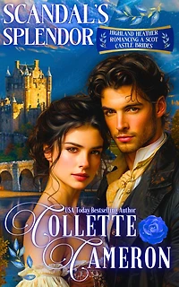 Scandal's Splendor: A Passionate Enemies to Lovers Second Chance Scottish Highlander Mystery Romance