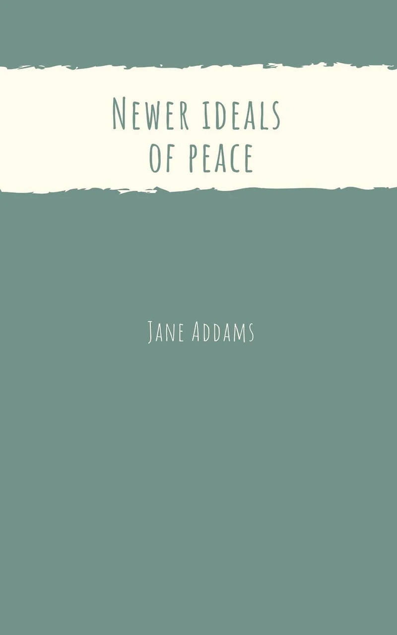 Newer Ideals of Peace (Cram Edition)