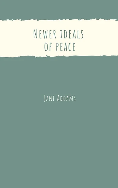 Newer Ideals of Peace (Cram Edition)