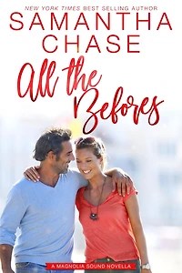 All the Befores: A Magnolia Sound novella