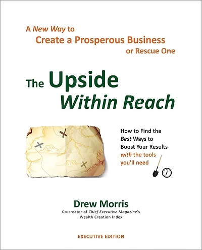 The Upside Within Reach: a New Way to Create Prosperous Business
