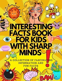 Interesting Facts Book For Kids With Sharp Minds
