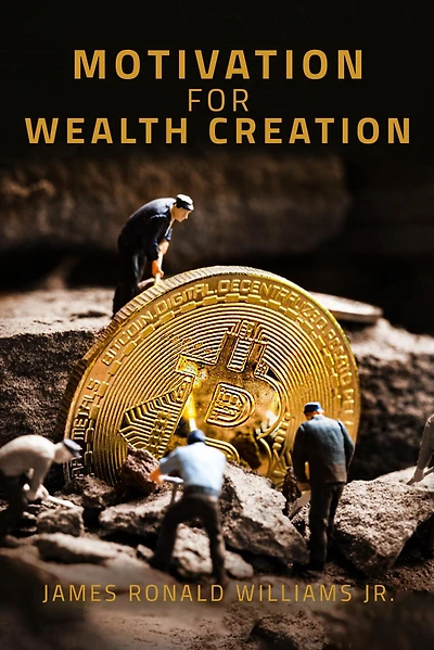 Motivation for Wealth Creation