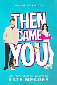 Then Came You