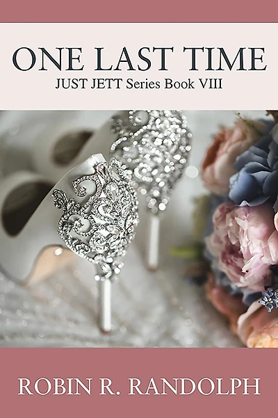 One Last Time: JUST JETT Series Book VIII