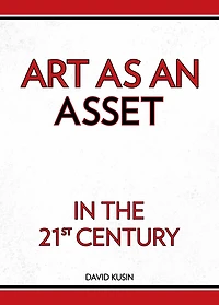 Art as an Asset the 21st Century