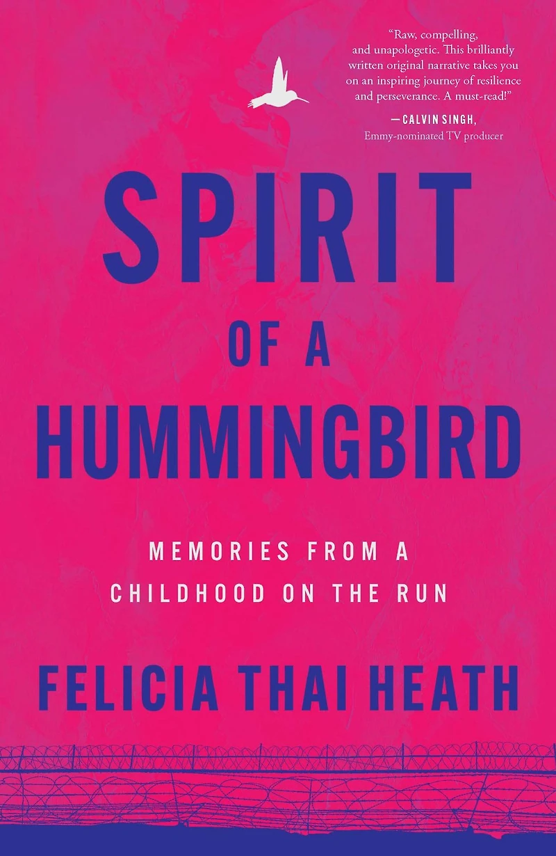Spirit of a Hummingbird: Memories from Childhood on the Run