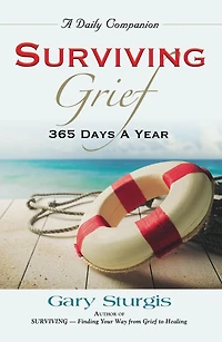 SURVIVING GRIEF: 365 Days a Year