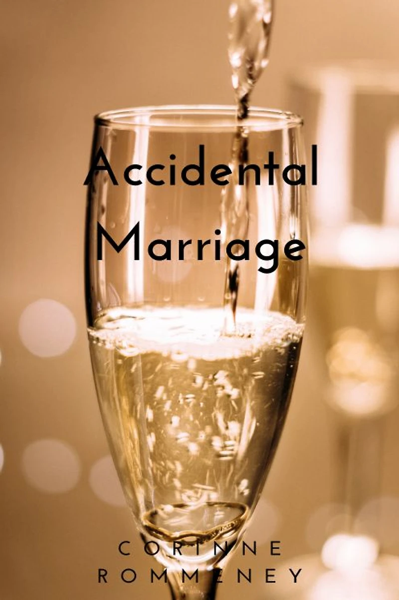 Accidental Marriage (Accidental Series, #1)