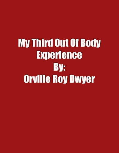 A Third Literal Out Of Body Experience