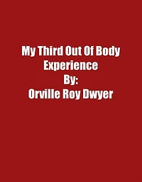 A Third Literal Out Of Body Experience