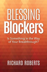 Blessing Blockers: Is Something in the Way of Your Breakthrough?