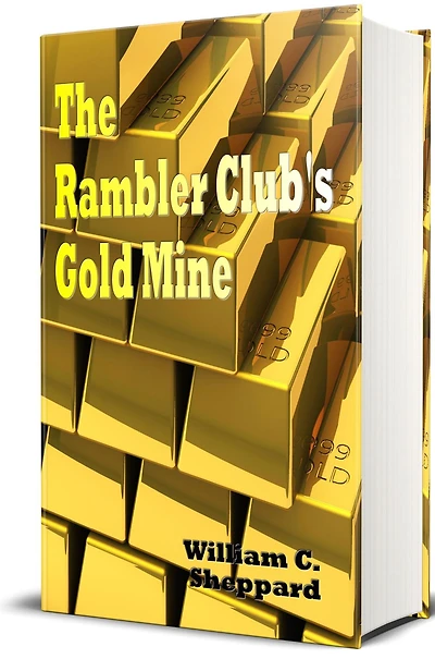 The Rambler Club's Gold Mine - Illustrated