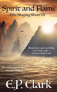 The Singing Shore III: Spirit and Flame