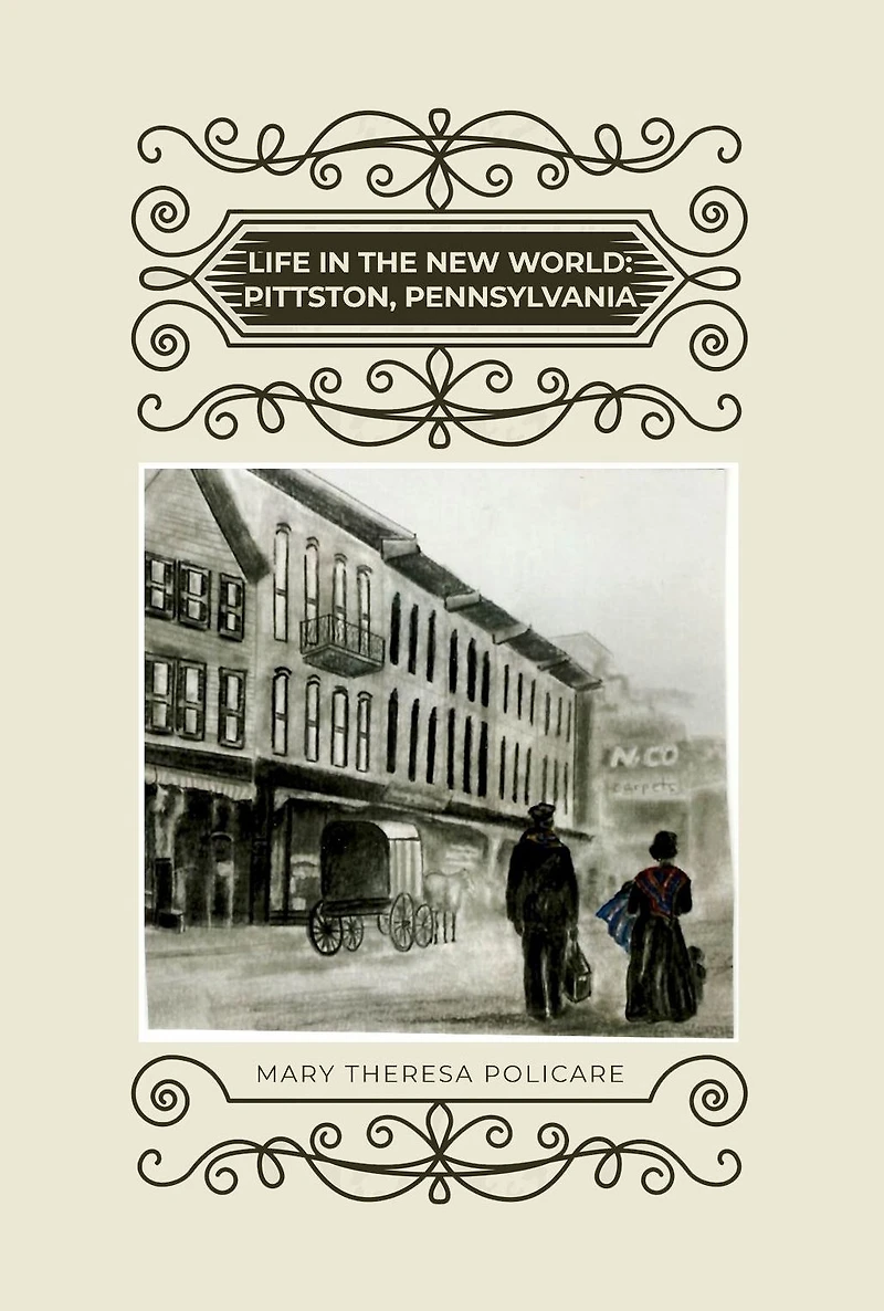 Life the New World: Pittston, Pennsylvania