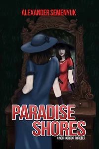 Paradise Shores: A Noir Horror Thriller