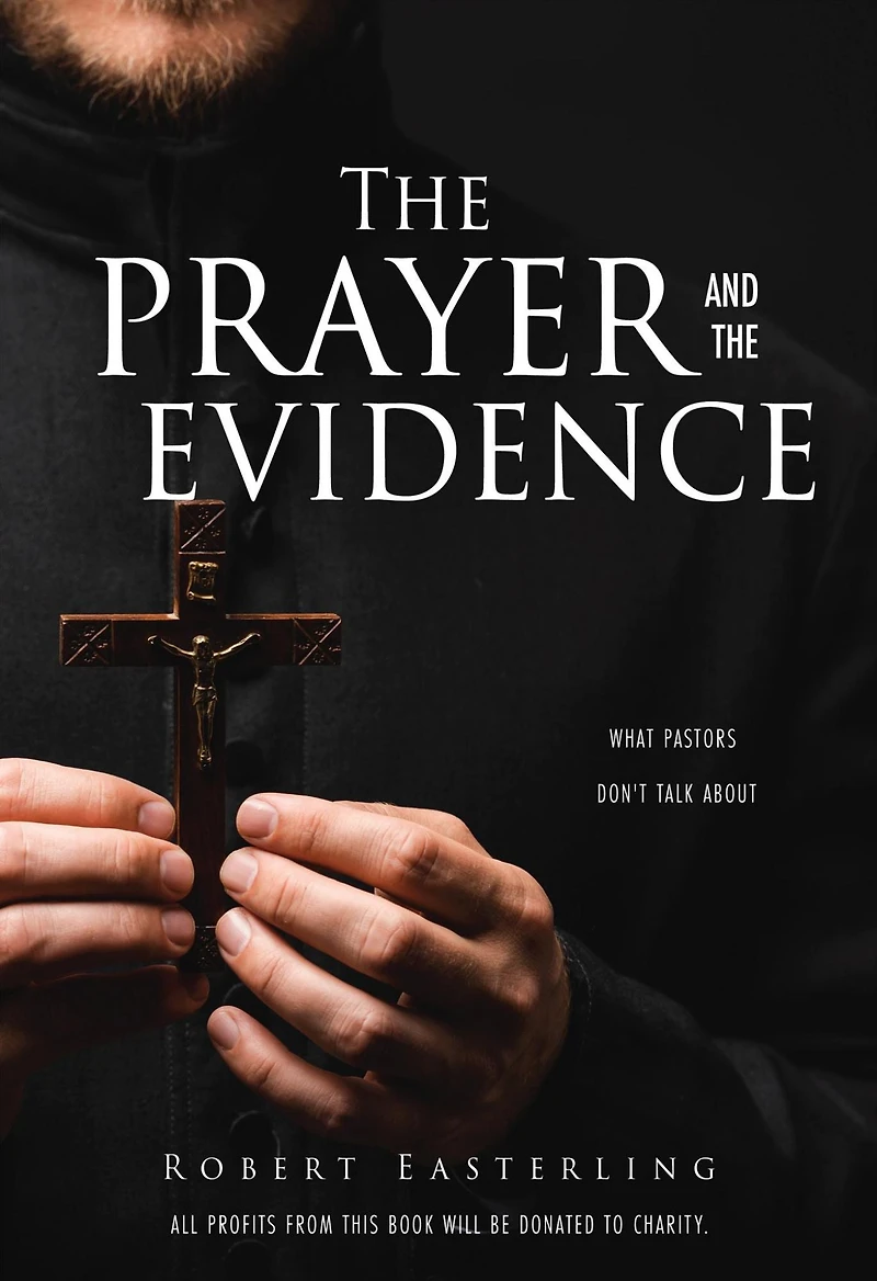 the prayer and evidence: What pastors don't talk about