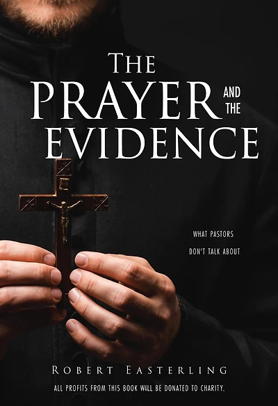 the prayer and evidence: What pastors don't talk about