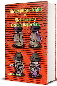 The Duplicate Night - Illustrated: Nick Carter's Double Reflection