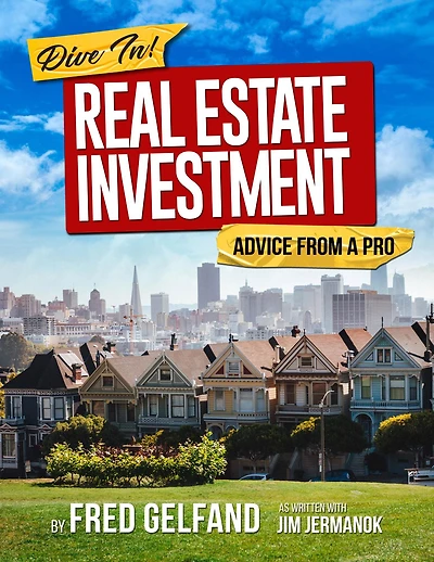 DIVE IN: Real Estate Investment Advice From A Pro: