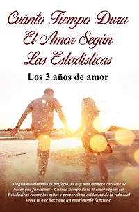 CUÁNTO TIEMPO DURA EL amor SEGÚN LAS ESTADÍSTICAS: Los 3 años de
