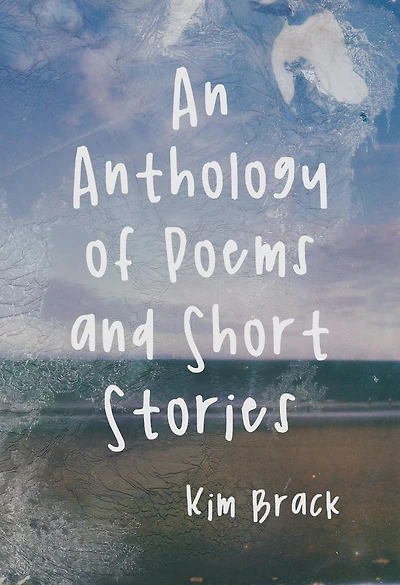 An Anthology of Poems and Short Stories