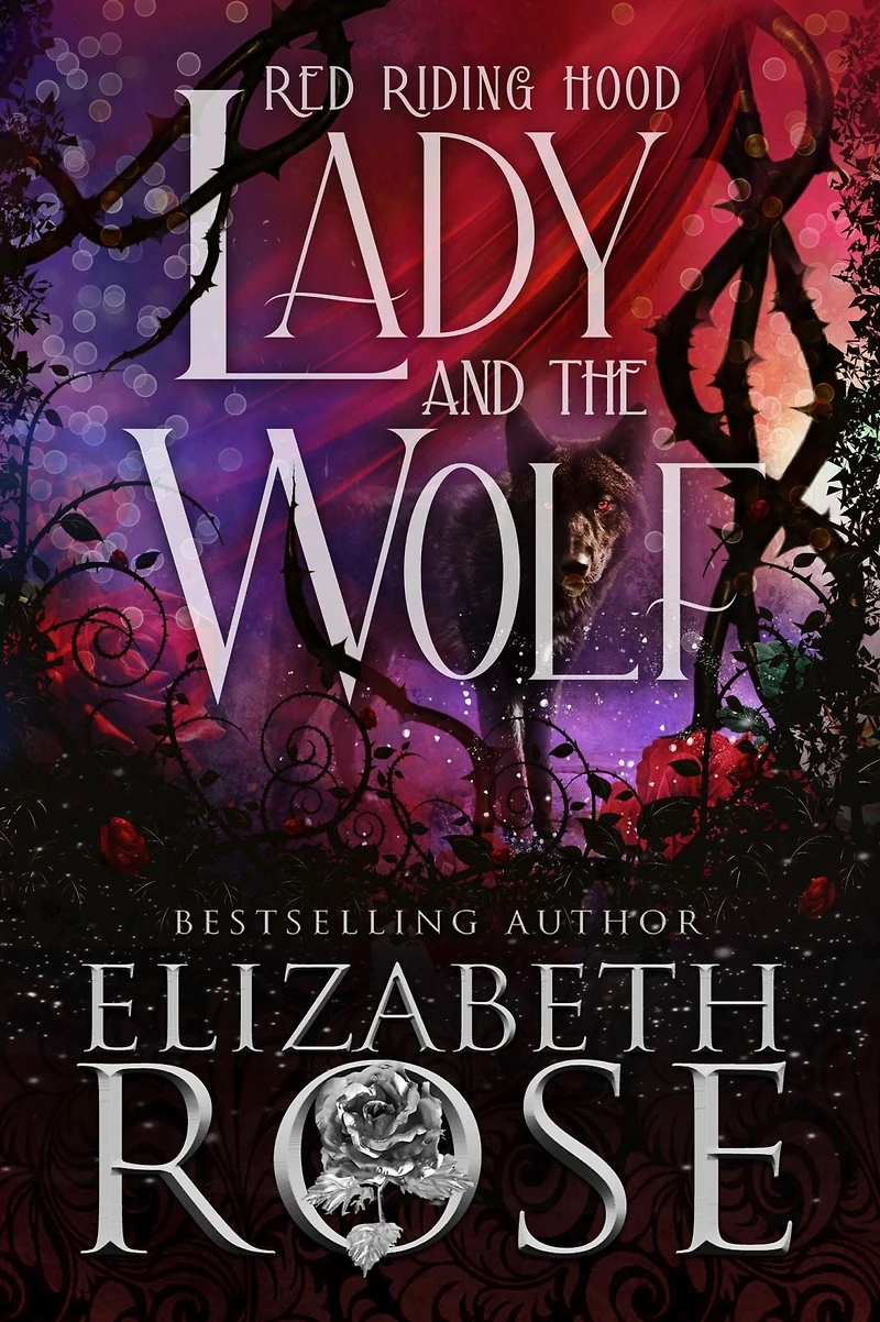 Lady and the Wolf: A Retelling of Red Riding Hood